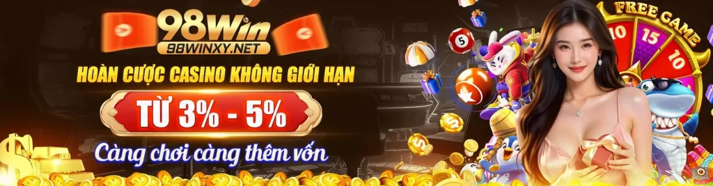 Hoàn trả casino không giới hạn
